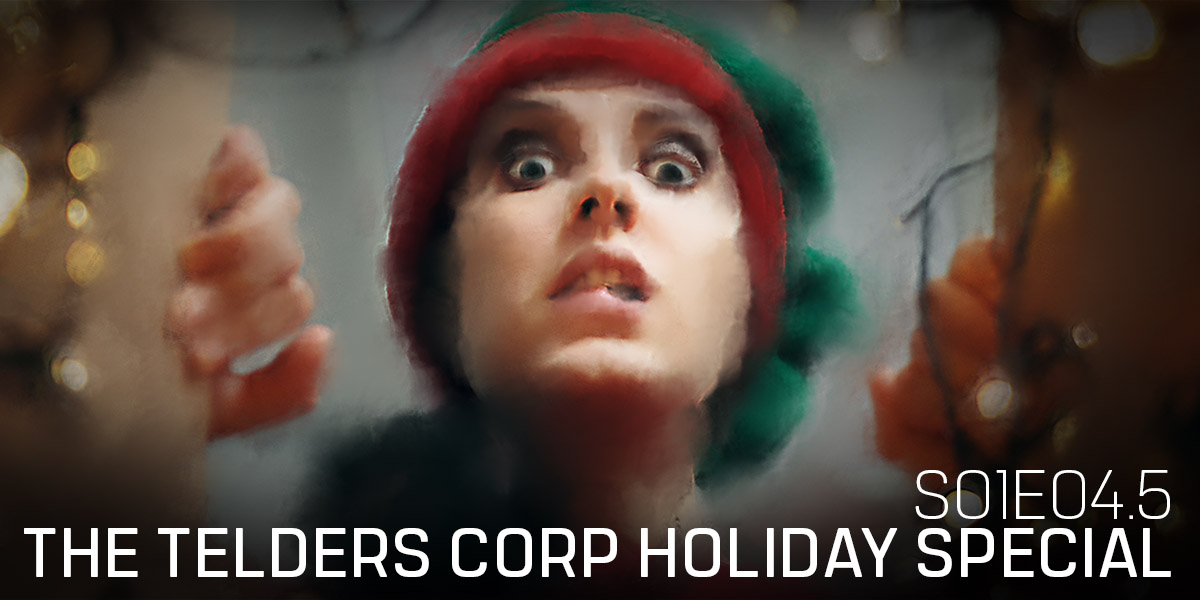 S01E4.5 The Telders Corp Holiday Special
